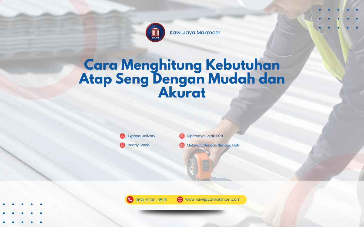 Cara Menghitung Kebutuhan Atap Seng Dengan Mudah Dan Akurat